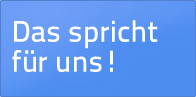 Das spricht für uns!